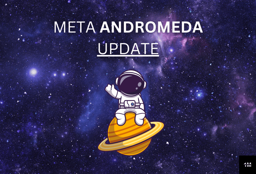 Meta Andromeda Update